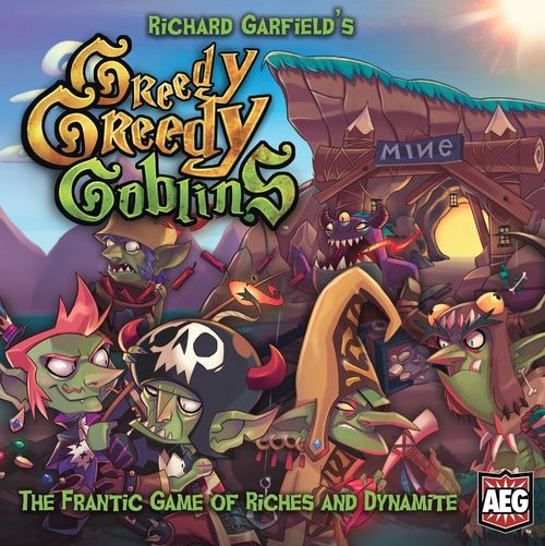 Greedy, Greedy Goblins