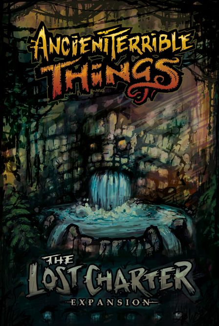 Ancient Terrible Things The Lost Charter