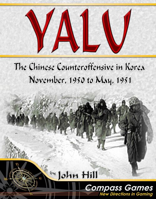 Yalu: The Chinese Counteroffensive in Korea: November 1950-May 1951