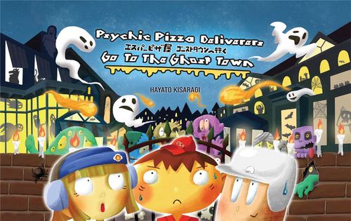 Psychic Pizza Deliverers Go to the Ghost Town