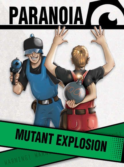 Paranoia: The Mutant Explosion