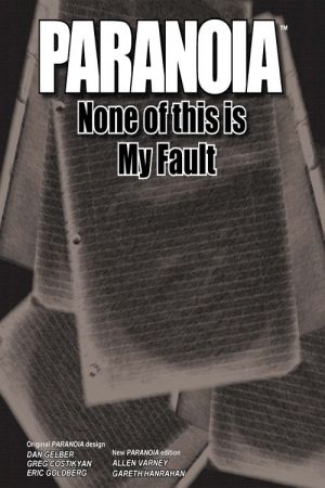 Paranoia: None of this is my Fault