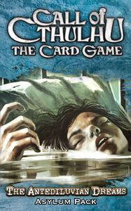 Call of Cthulhu LCG - The Antediluvian Dream Asylum Pack