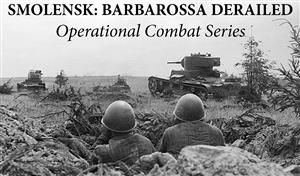Smolensk: Barbarossa Derailed