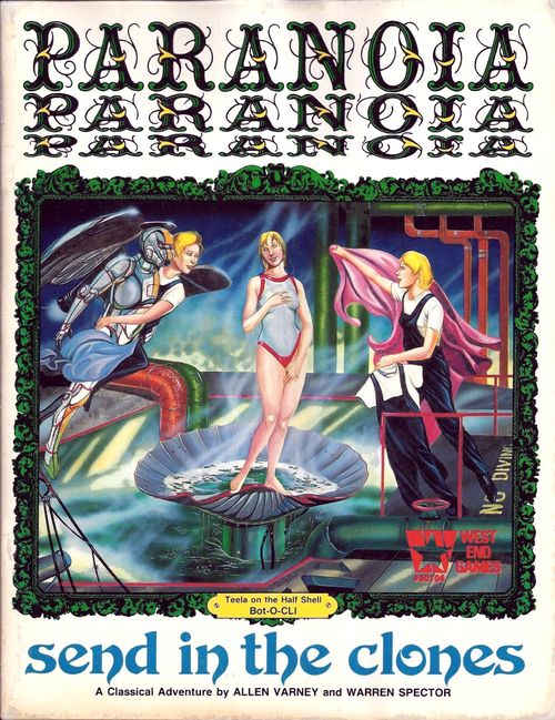 Paranoia: Send in the Clones